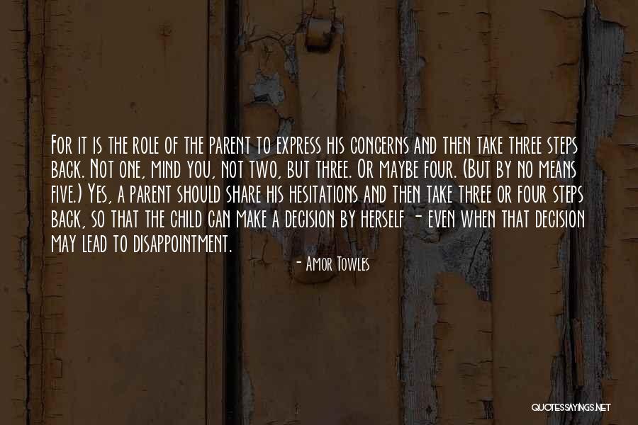 Decision One Quotes By Amor Towles Decision One Quotes By Amor Towles
