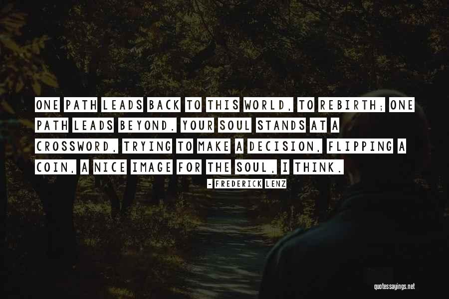 Decision One Quotes By Frederick Lenz Decision One Quotes By Frederick Lenz
