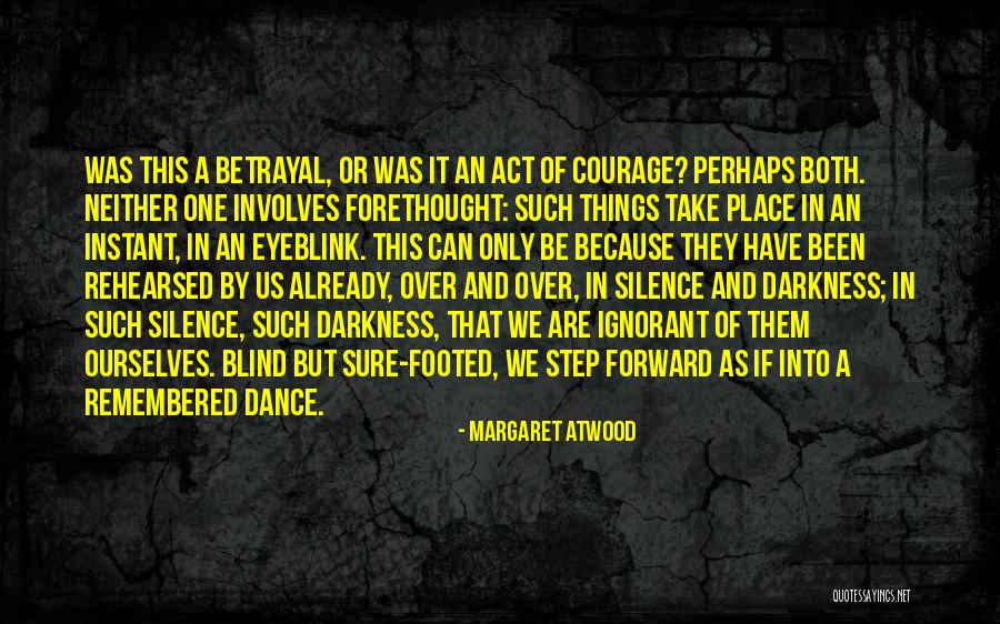 Decision One Quotes By Margaret Atwood Decision One Quotes By Margaret Atwood