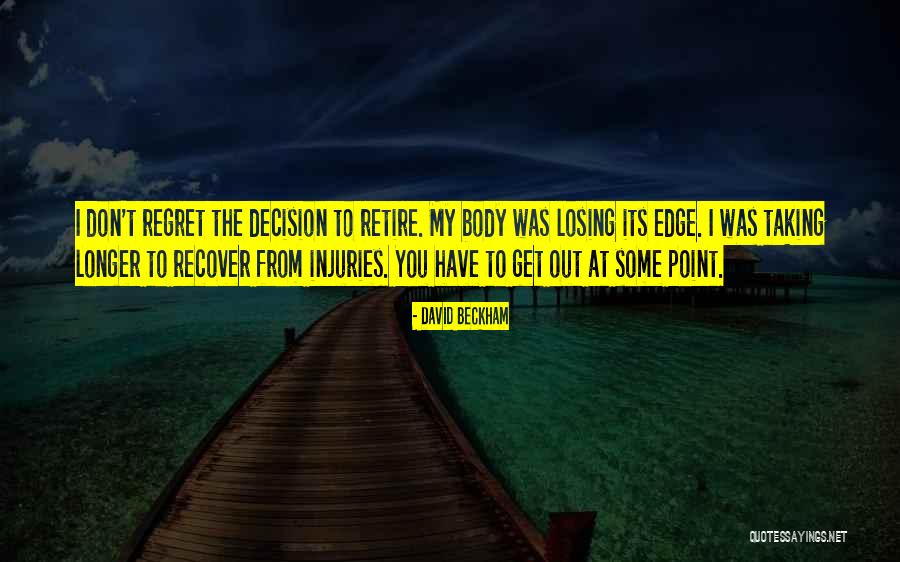 Decision Taking Quotes By David Beckham Decision Taking Quotes By David Beckham
