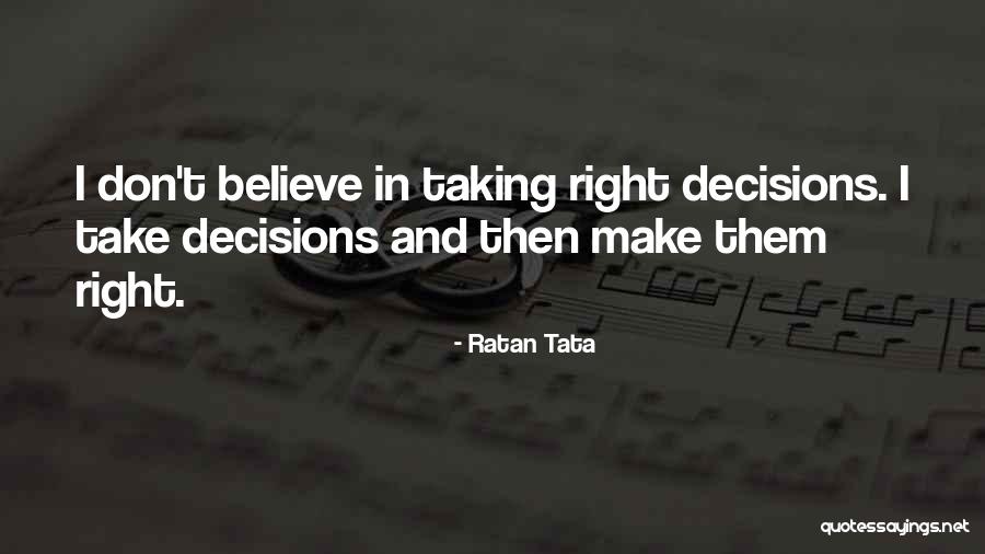 Decision Taking Quotes By Ratan Tata Decision Taking Quotes By Ratan Tata