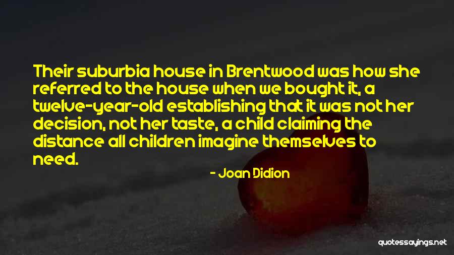 Decision Theology Quotes By Joan Didion Decision Theology Quotes By Joan Didion