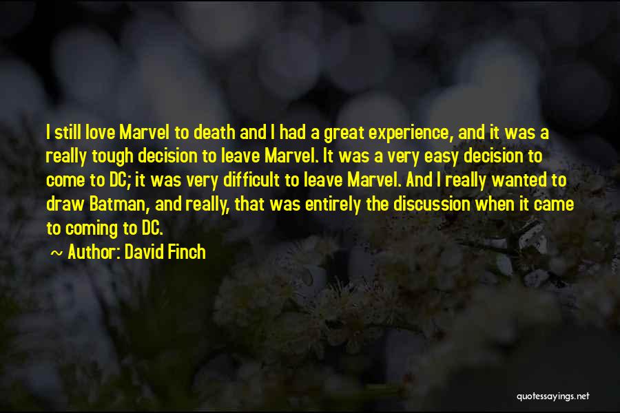 Decision To Leave Quotes By David Finch