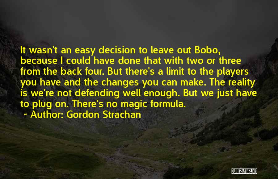 Decision To Leave Quotes By Gordon Strachan