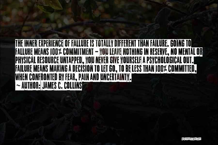 Decision To Leave Quotes By James C. Collins
