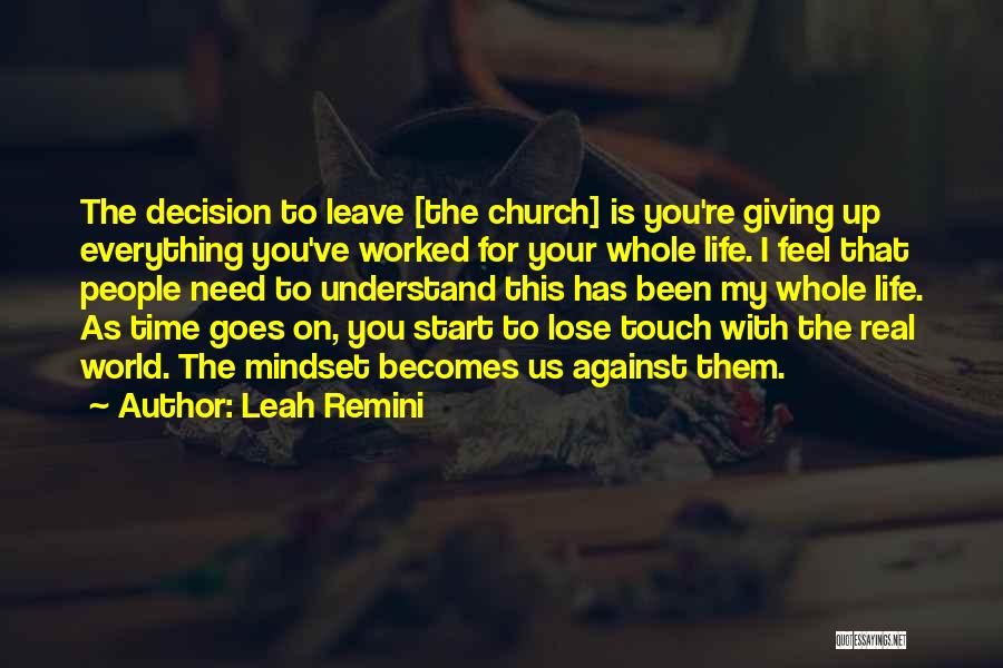 Decision To Leave Quotes By Leah Remini