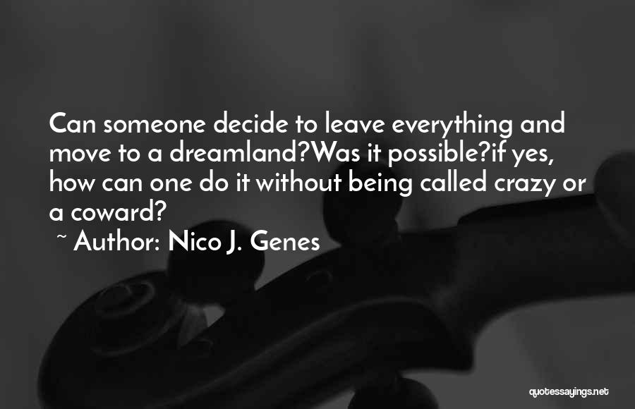 Decision To Leave Quotes By Nico J. Genes