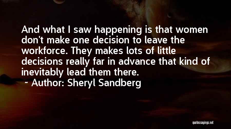 Decision To Leave Quotes By Sheryl Sandberg