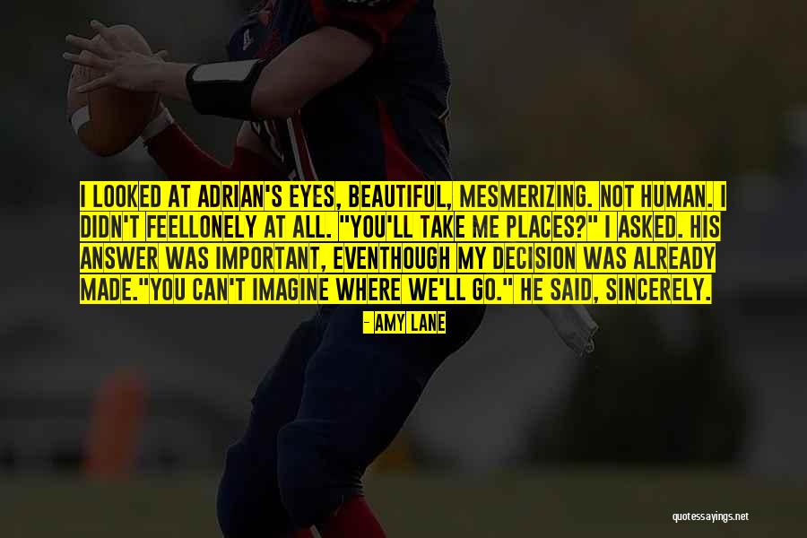 Decision You Made Quotes By Amy Lane Decision You Made Quotes By Amy Lane