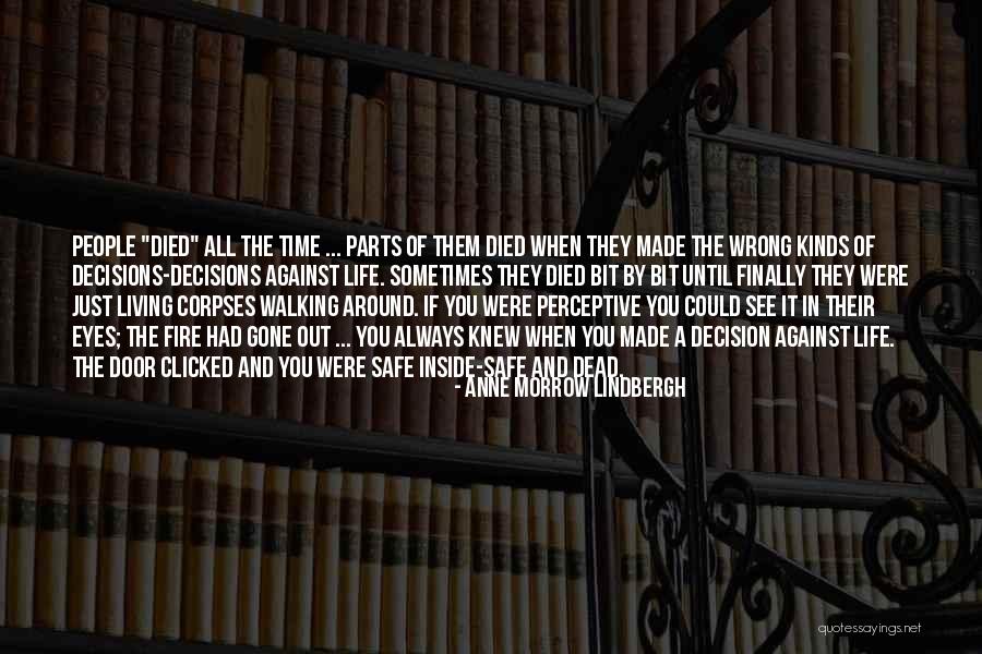 Decision You Made Quotes By Anne Morrow Lindbergh Decision You Made Quotes By Anne Morrow Lindbergh