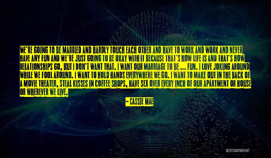 Decision You Made Quotes By Cassie Mae Decision You Made Quotes By Cassie Mae