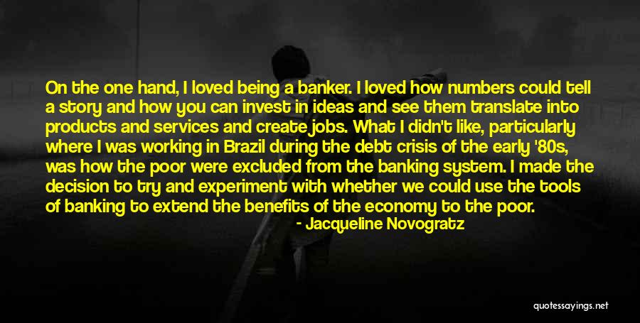 Decision You Made Quotes By Jacqueline Novogratz Decision You Made Quotes By Jacqueline Novogratz