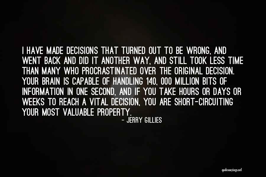 Decision You Made Quotes By Jerry Gillies