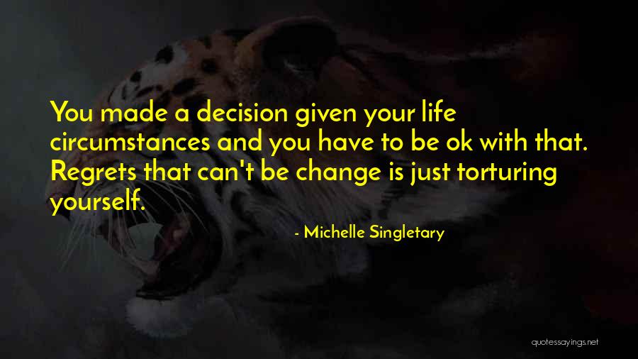 Decision You Made Quotes By Michelle Singletary