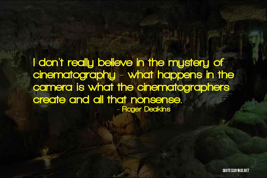 Decisiones 2020 Quotes By Roger Deakins Decisiones 2020 Quotes By Roger Deakins