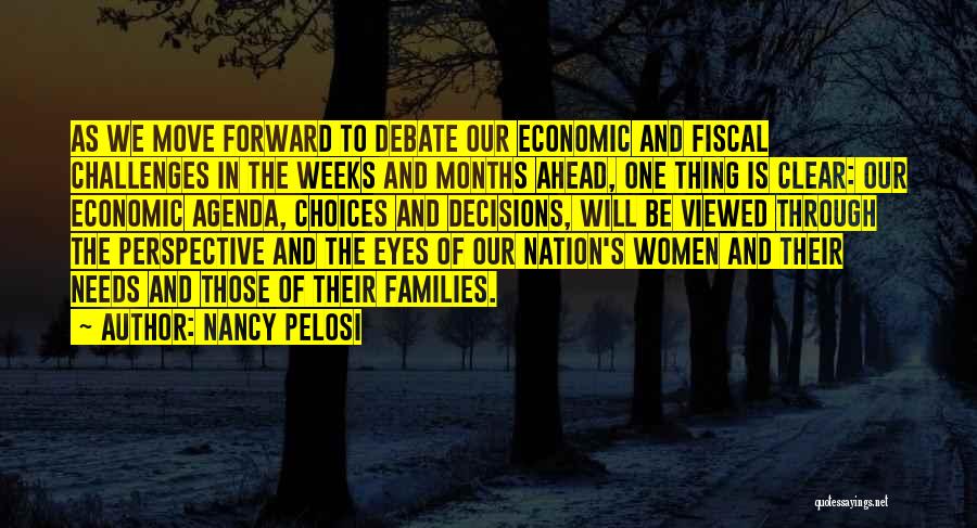 Decisions And Choices Quotes By Nancy Pelosi