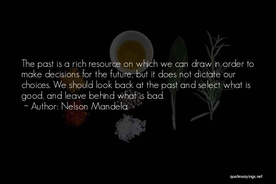 Decisions And Choices Quotes By Nelson Mandela