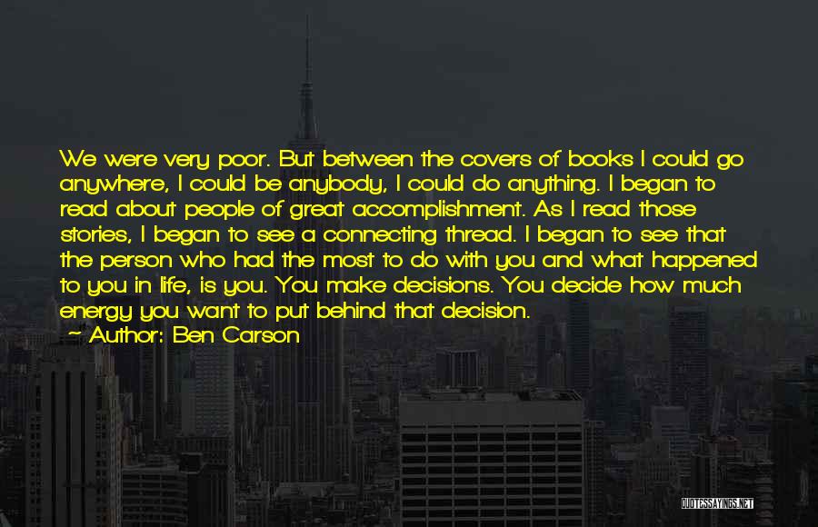 Decisions And Life Quotes By Ben Carson