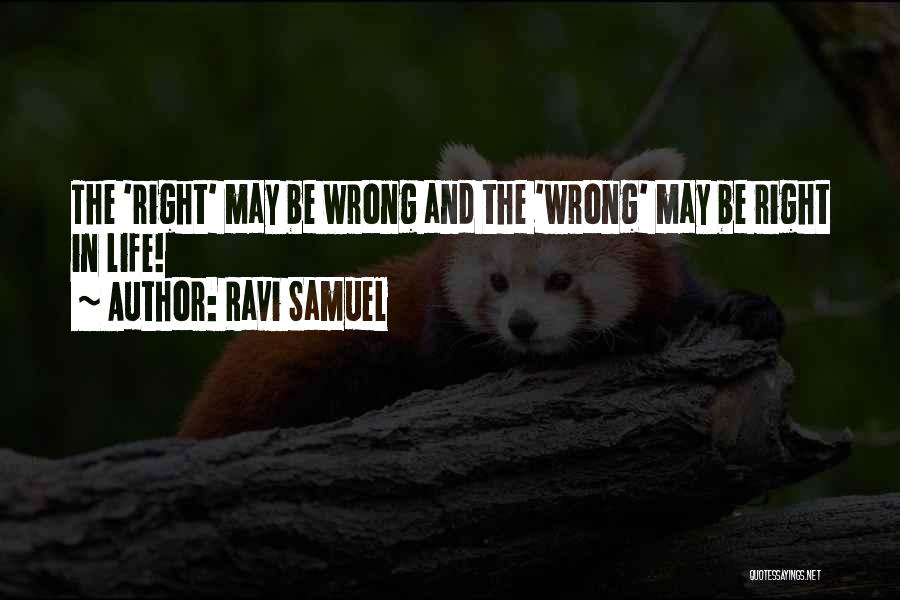 Decisions And Life Quotes By Ravi Samuel