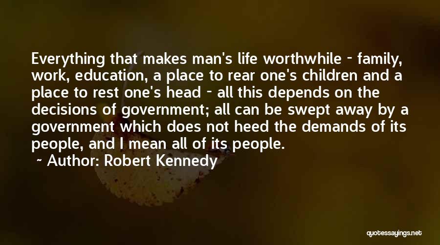 Decisions And Life Quotes By Robert Kennedy