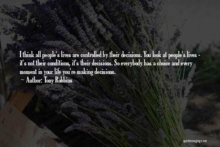 Decisions And Life Quotes By Tony Robbins