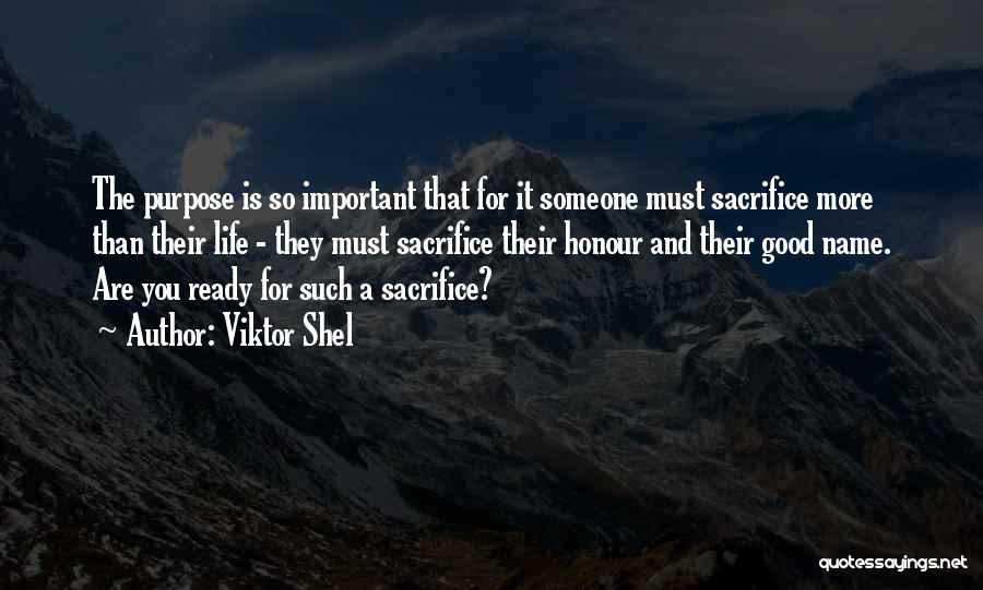 Decisions And Life Quotes By Viktor Shel