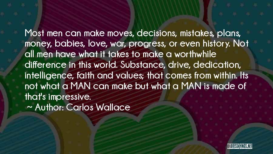 Decisions And Mistakes Quotes By Carlos Wallace