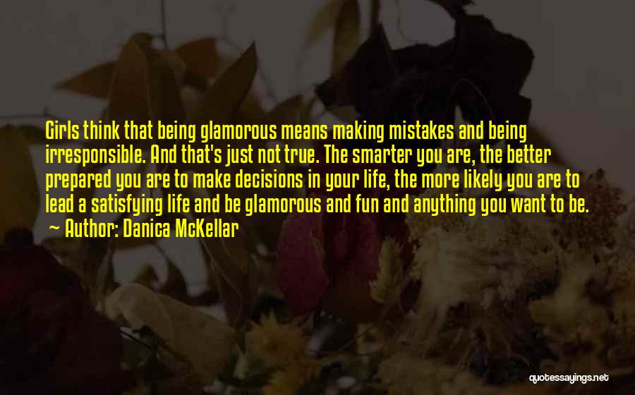Decisions And Mistakes Quotes By Danica McKellar