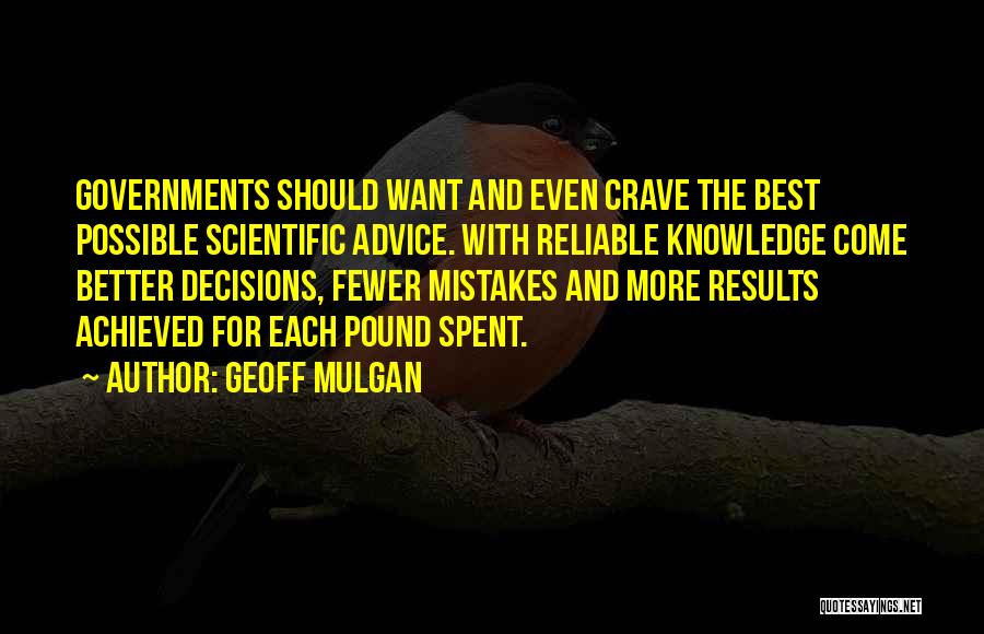 Decisions And Mistakes Quotes By Geoff Mulgan