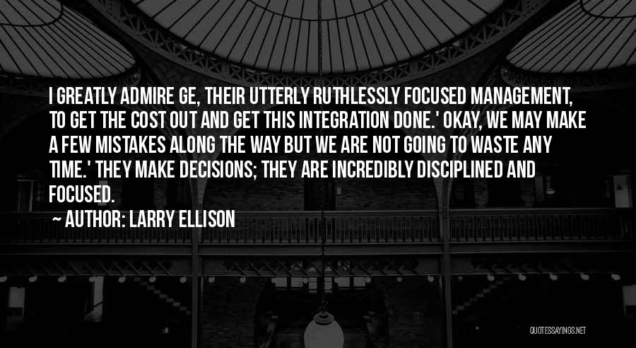 Decisions And Mistakes Quotes By Larry Ellison