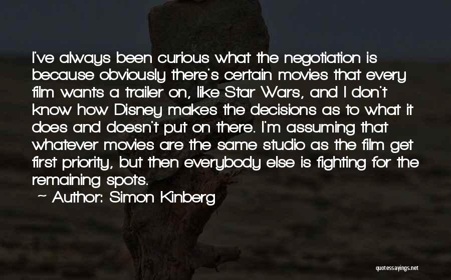 Decisions From Movies Quotes By Simon Kinberg