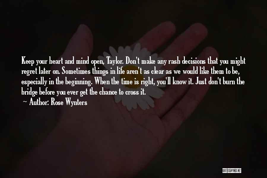 Decisions Heart And Mind Quotes By Rose Wynters