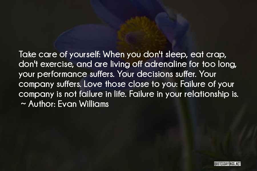 Decisions In Life And Love Quotes By Evan Williams
