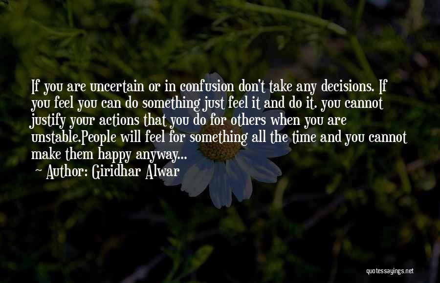 Decisions In Life And Love Quotes By Giridhar Alwar