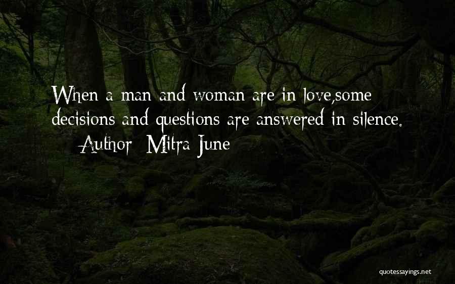 Decisions In Love Quotes By Mitra June