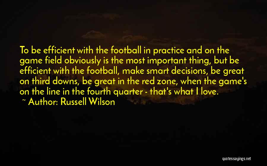 Decisions In Love Quotes By Russell Wilson