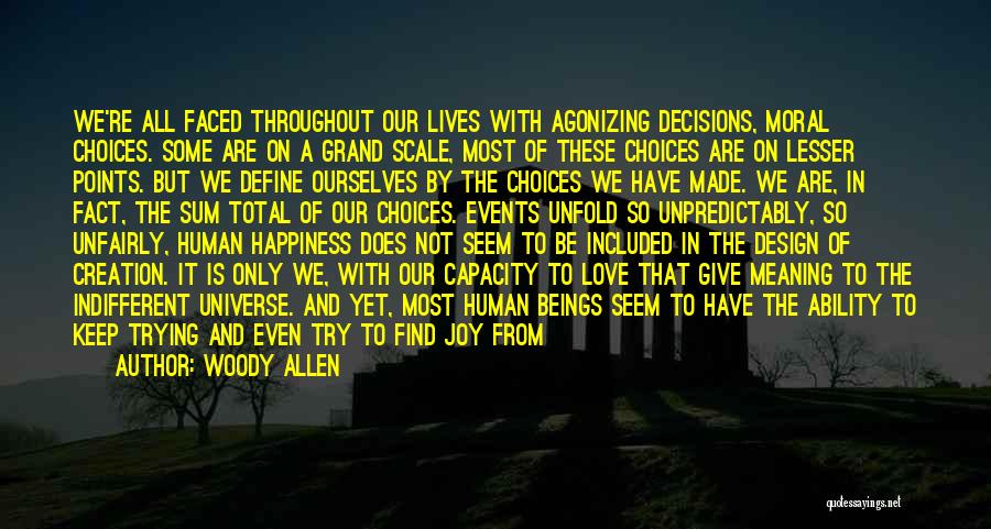 Decisions In Love Quotes By Woody Allen