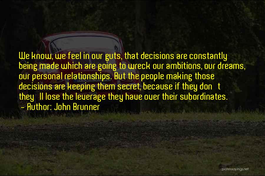 Decisions In Relationships Quotes By John Brunner