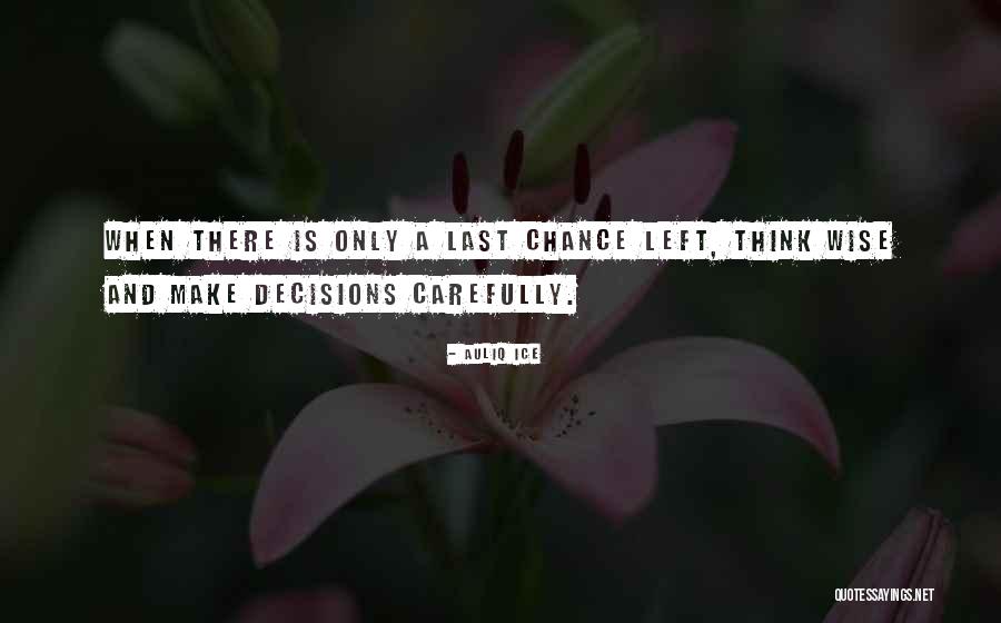 Decisions Inspirational Quotes By Auliq Ice Decisions Inspirational Quotes By Auliq Ice
