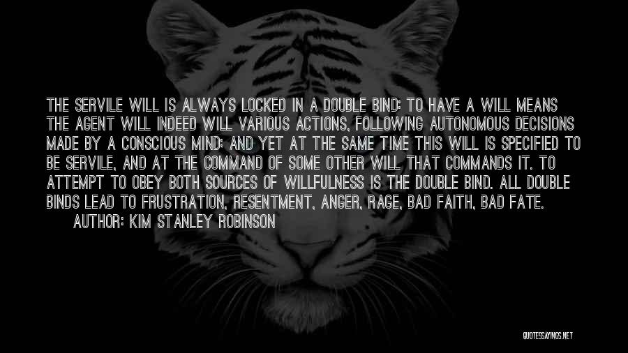 Decisions Made In Anger Quotes By Kim Stanley Robinson