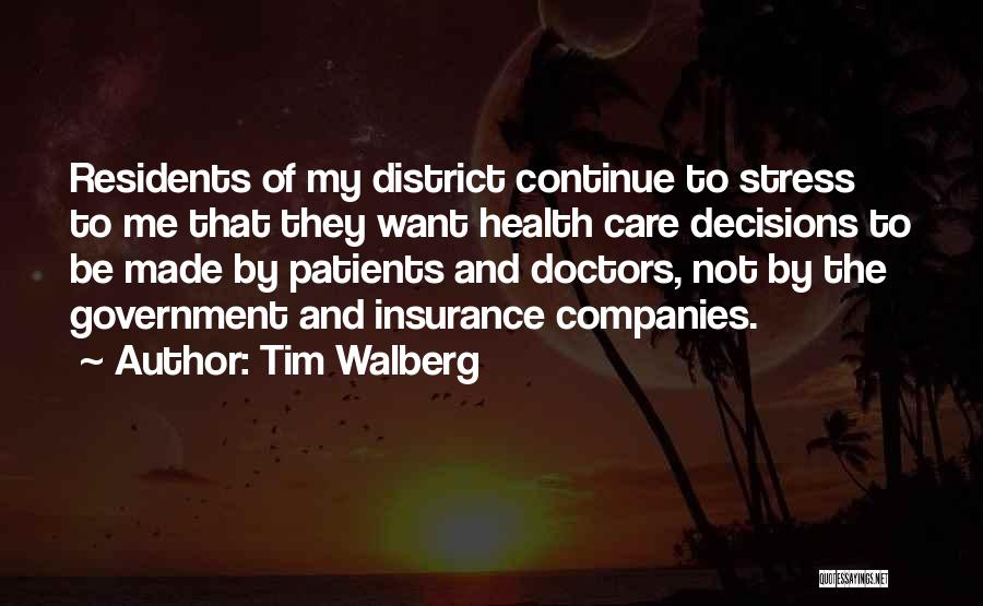 Decisions Made Quotes By Tim Walberg