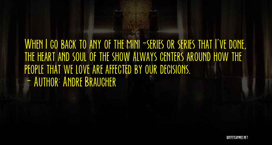 Decisions Of The Heart Quotes By Andre Braugher