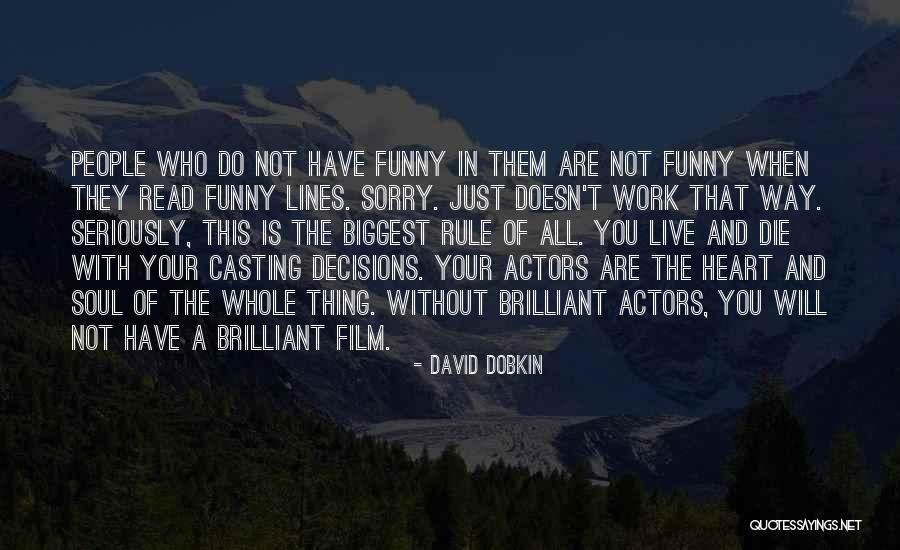 Decisions Of The Heart Quotes By David Dobkin Decisions Of The Heart Quotes By David Dobkin