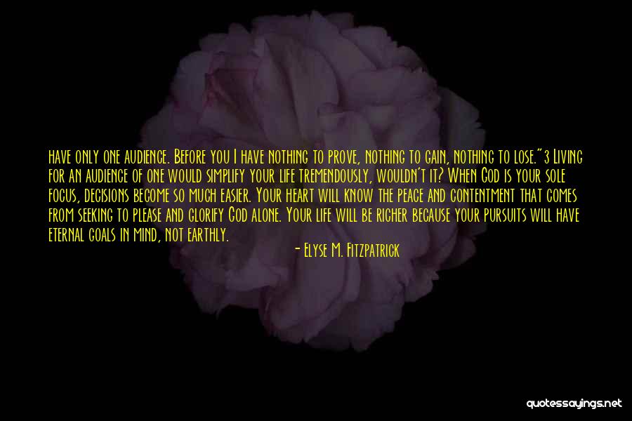 Decisions Of The Heart Quotes By Elyse M. Fitzpatrick Decisions Of The Heart Quotes By Elyse M. Fitzpatrick