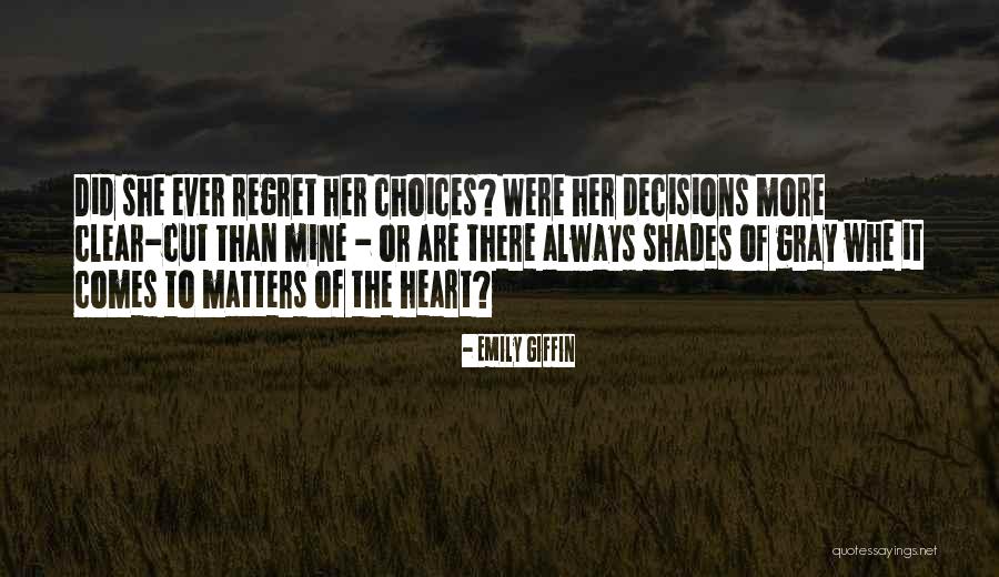 Decisions Of The Heart Quotes By Emily Giffin Decisions Of The Heart Quotes By Emily Giffin