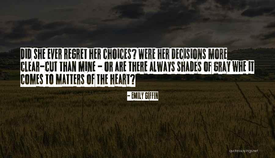 Decisions Of The Heart Quotes By Emily Giffin