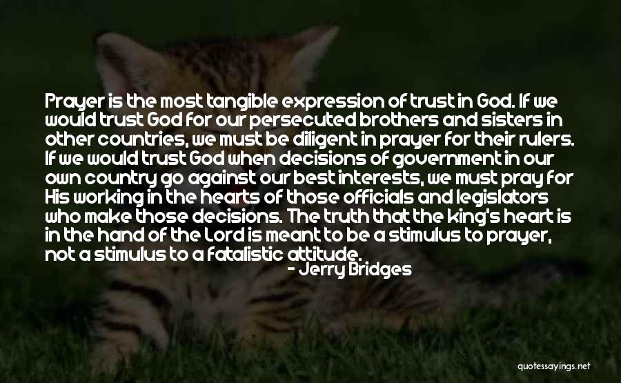 Decisions Of The Heart Quotes By Jerry Bridges Decisions Of The Heart Quotes By Jerry Bridges