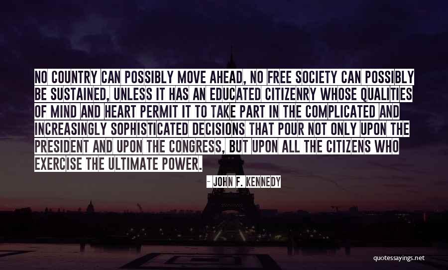 Decisions Of The Heart Quotes By John F. Kennedy