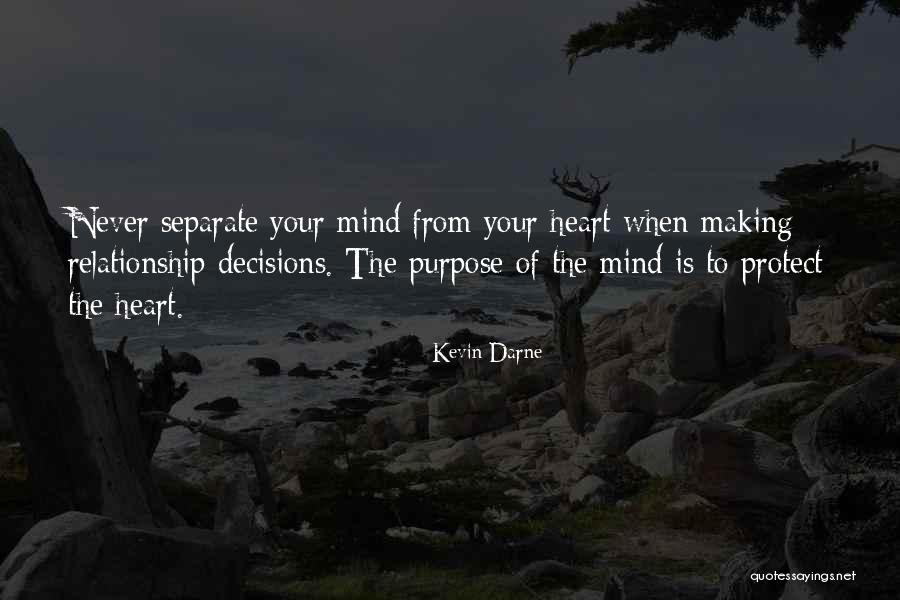 Decisions Of The Heart Quotes By Kevin Darne