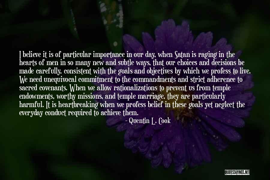 Decisions Of The Heart Quotes By Quentin L. Cook Decisions Of The Heart Quotes By Quentin L. Cook